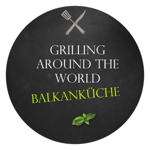 Grilling around the World: Balkan - 02.03.2024