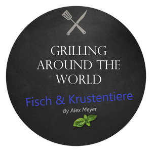 Grilling around the World: Fisch & Krustentiere by Alex Meyer  - 27.06.2025 - 18:00