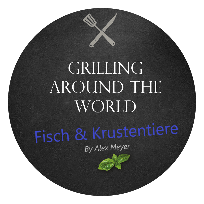 Grilling around the World: Fisch & Krustentiere by Alex Meyer  - 27.06.2025 - 18:00